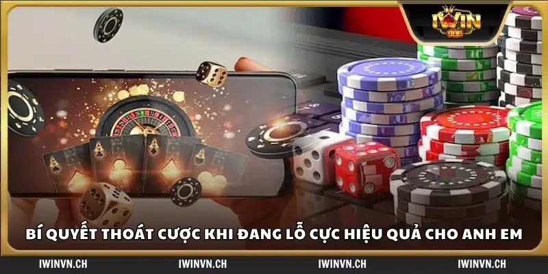 Bí quyết thoát cược khi đang lỗ hạn chế thua lỗ